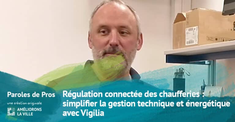 Régulation connectée des chaufferies : simplifier la gestion technique et énergétique avec Vigilia