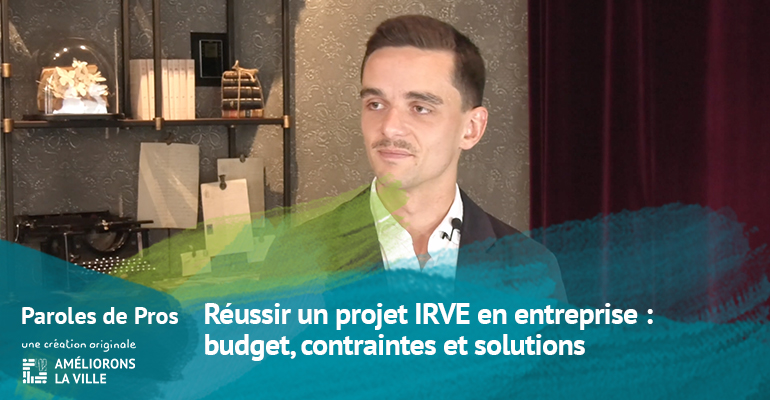 Réussir un projet IRVE en entreprise : budget, contraintes et solutions