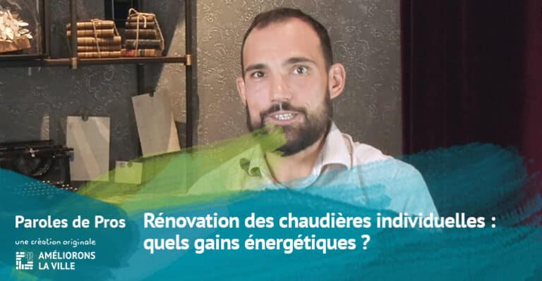 Rénovation des chaudières individuelles : quels gains énergétiques ?