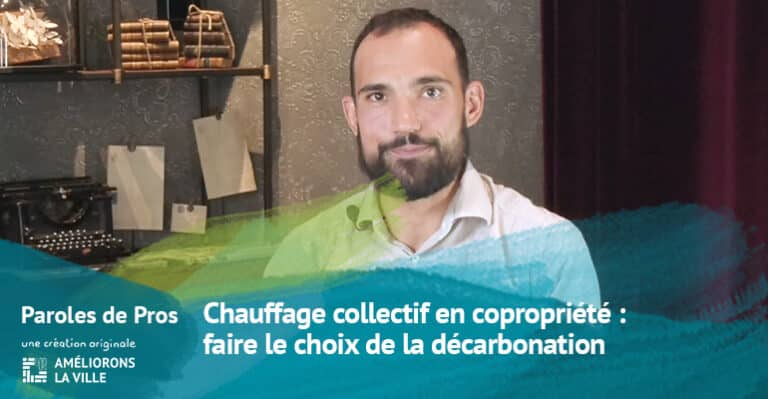 Chauffage collectif en copropriété : faire le choix de la décarbonation