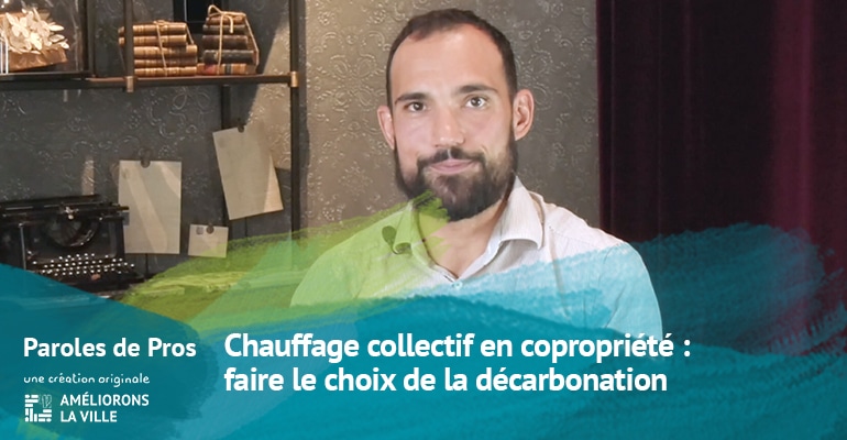 Chauffage collectif en copropriété : faire le choix de la décarbonation